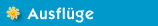 Ausflüge