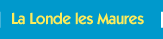 La Londe les Maures